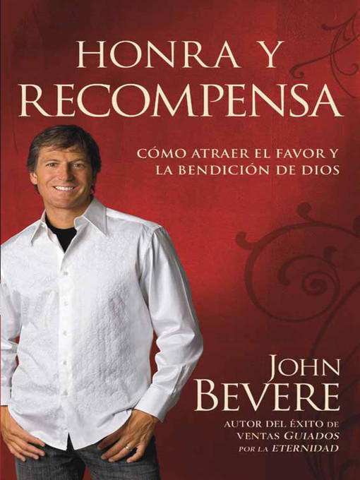 Title details for Honra Y Recompensa by John Bevere - Available